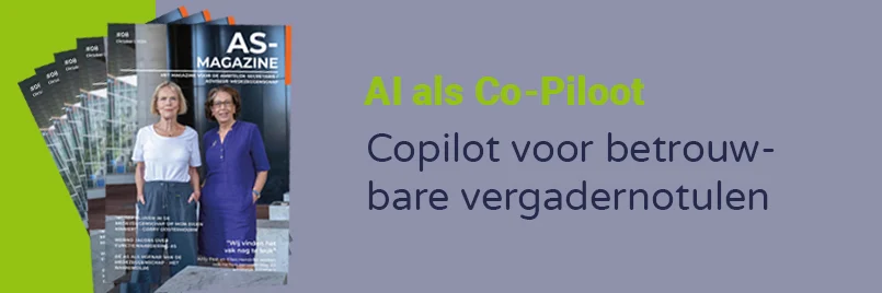 AS-Magazine-AI als copilot Gebruik Microsoft Copilot voor betrouwbare vergadernotulen