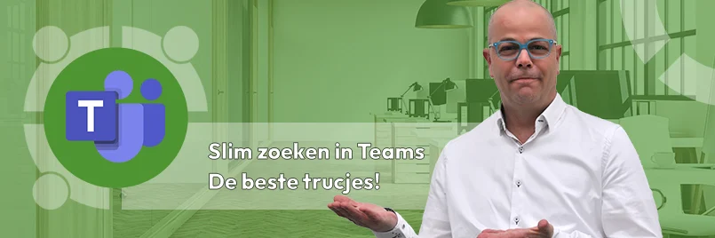 Slim zoeken in MS Teams