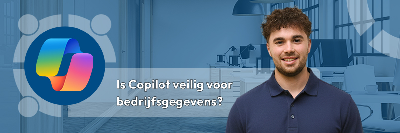 Copilot veilig voor bedrijfsgegevens