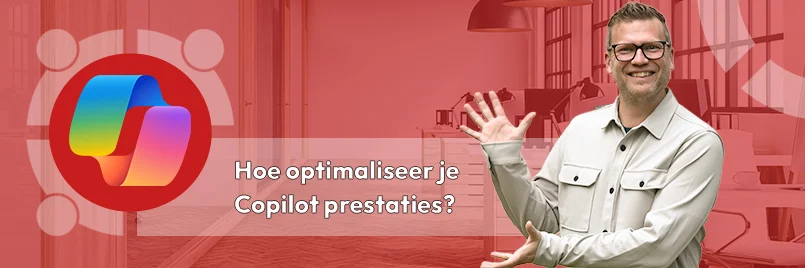 Hoe optimaliseer je Microsoft Copilot prestaties?