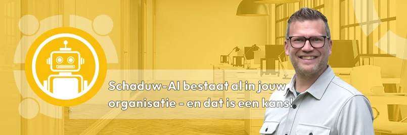 Schaduw-AI bestaat al in jouw organisatie - en dat is een kans!