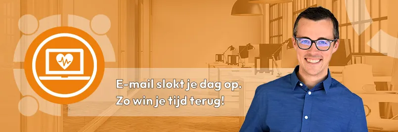 E-mail slokt je dag op - zo win je tijd terug!