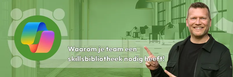 Copilot Skills – waarom je team een skillsbibliotheek nodig heeft Copilot Skills - waarom je team een skillsbibliotheek nodig heeft!